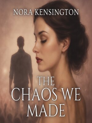 cover image of The Chaos We Made